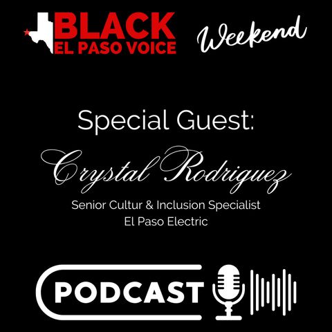 Guest: Crystal Rodriguez - EPElectric - Juneteenth