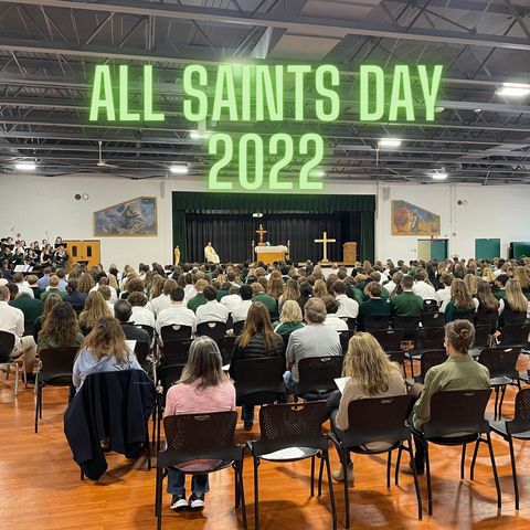All Saints Day: Father David Sacha encourages students to be examples of faith (Nov. 1, 2022)
