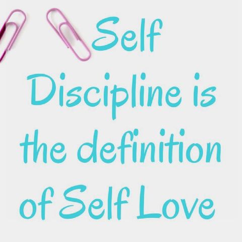 Discipline Or Self Love?