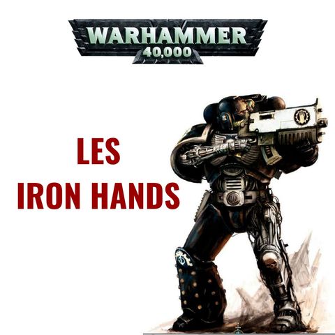 Les Iron Hands