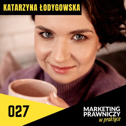 MPP#027 Prawniczka nieoczywista - Katarzyna Łodygowska (MatkaPrawnik)