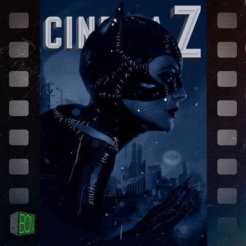 CZ: 006: Batman Returns (The one with Catwoman)