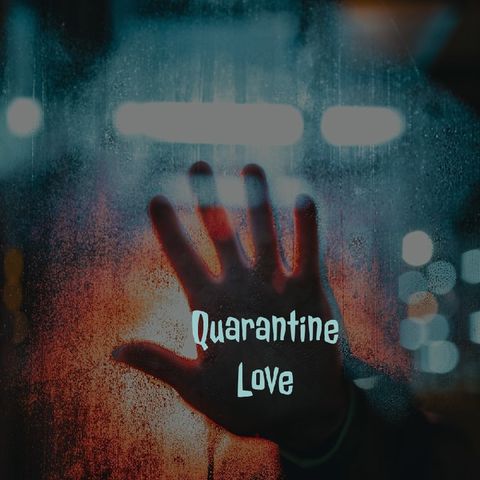 Episode 9 Quarantined LOVE