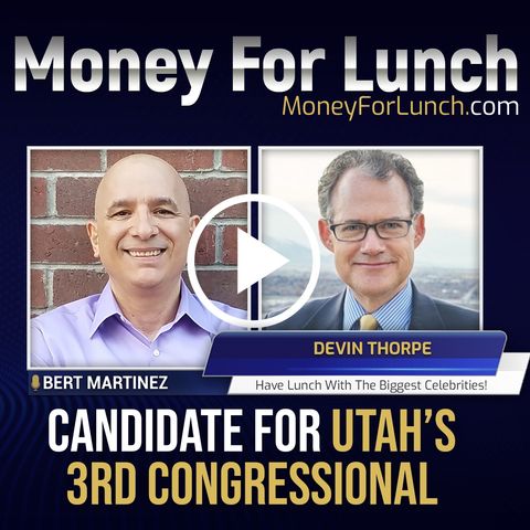 Devin Thorpe for Congress, candidate for Utah’s 3rd Congressional District.