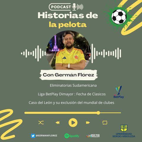 Temp. 5 Ep. 6. Eliminatorias al mundial, fecha de clasicos en la liga Betplay y caso exclusión Leon de Mexico mundial de clubes