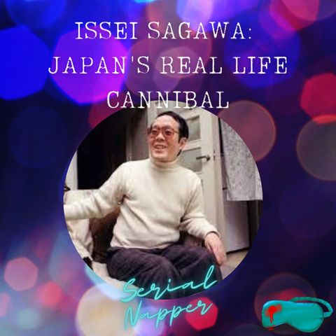 Issei Sagawa: Japan's Real Life Cannibal