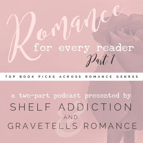 Ep 174: Romance for Every Reader (Part 1 of 2) | Book Chat