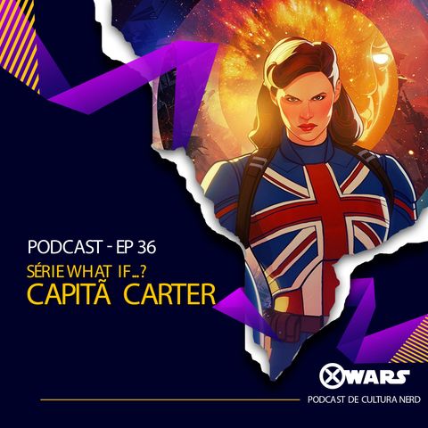 XWARS #36 Série What If - Capitã Carter