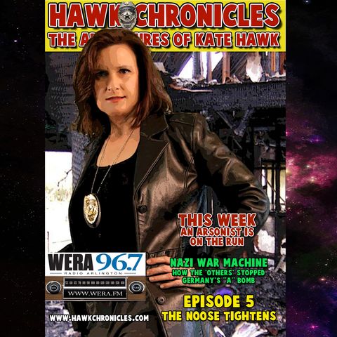 Episode 05 Hawk Chronicles "The Noose Tightens"