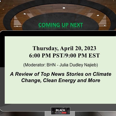 BHN Virtual Event Center (April 20, 2023) Watch review of the top green energy news stories