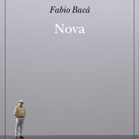Fabio Bacà, Nova, Adelphi 2021
