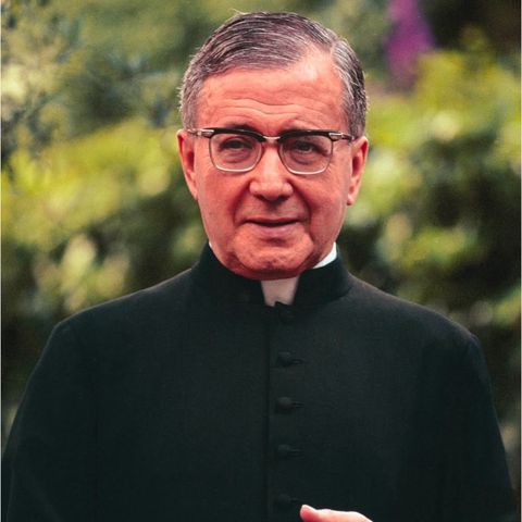 June 26: Saint Josemaria Escriva, Priest 