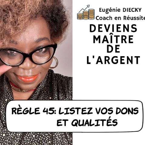 Episode 45- Liste Des Dons Et Qualités DeviensMaitreDeLargent