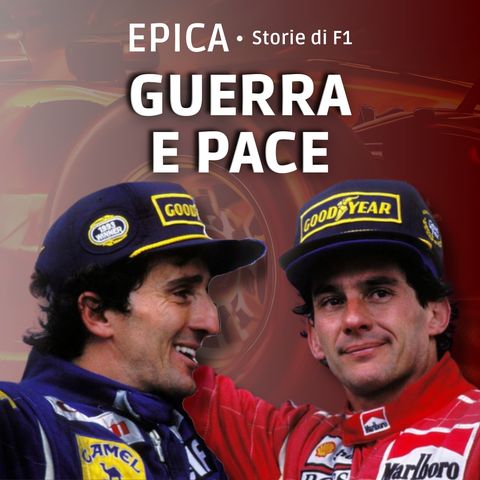 Guerra e Pace | Rivalità Senna - Prost