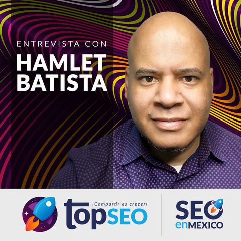 🥇 SEO y automatizaciones en Python con Hamlet Batista
