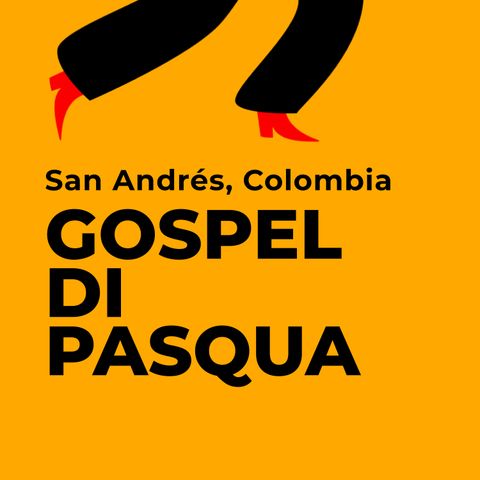 Gospel di Pasqua. La Loma, San Andrés, Colombia.