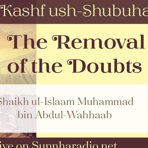 23 - Kashf ush-Shubuhaat - The removal of the doubts - Abu Muadh Taqweem | Manchester