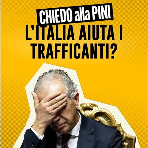 L'Italia aiuta i trafficanti?
