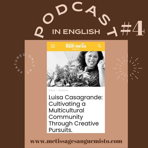 Cultivating a Multicultural Community Through Creative Pursuits Ep. #4