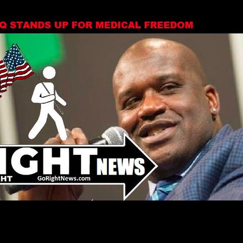 SHAQ STANDS UP FOR MEDICAL FREEDOM