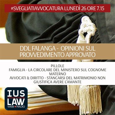 LUNEDÌ, 26  GIUGNO 2017 #SvegliatiAvvocatura - LIVE