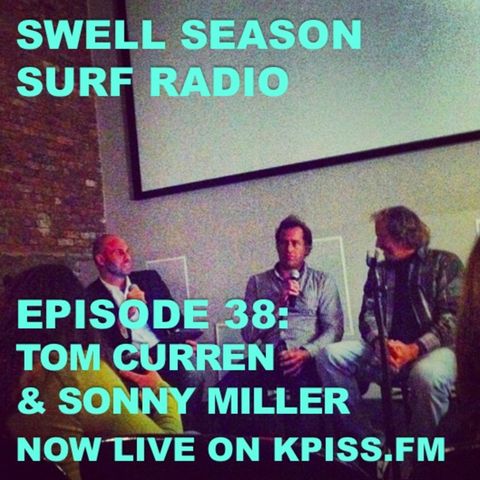 Ep.37: "The Search"with Sonny Miller & Tom Curren