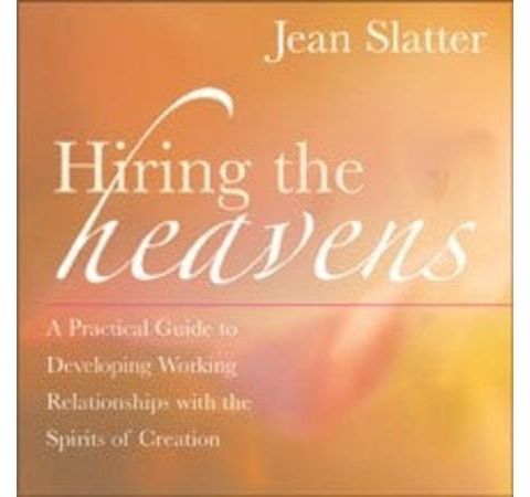 Hiring the Heavens:  How to get Angels to work with you!