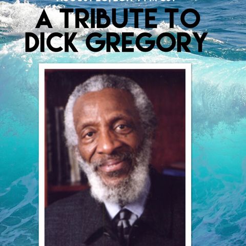 THE PLATFORM: DICK GREGORY GO AHEAD AND SAY THAT