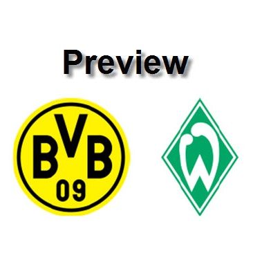 Preview - Dortmund Vs Werder Bremen