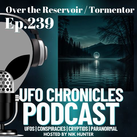Ep.239 Over the Reservoir / Tormentor artwork