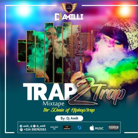 DJ AMILLI - TRAP2TRAP MIXTAPE