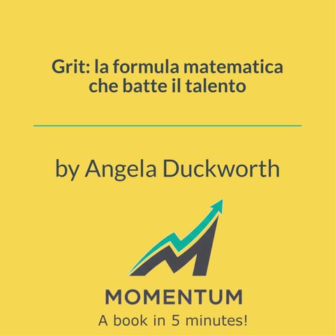 Grit: la formula matematica che batte il talento (Angela Duckworth)