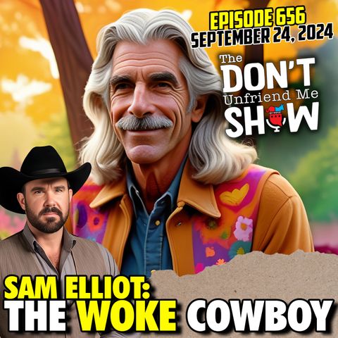 Sam Elliott’s Hypocritical Ride, From Cowboy to Kamala Sellout