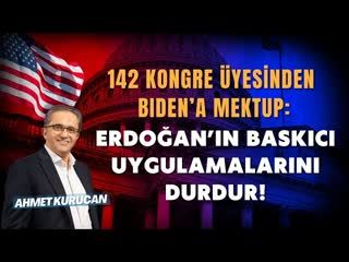 142 Amerikan Kongre Üyesinden Biden’a Mektup   AHMET KURUCAN