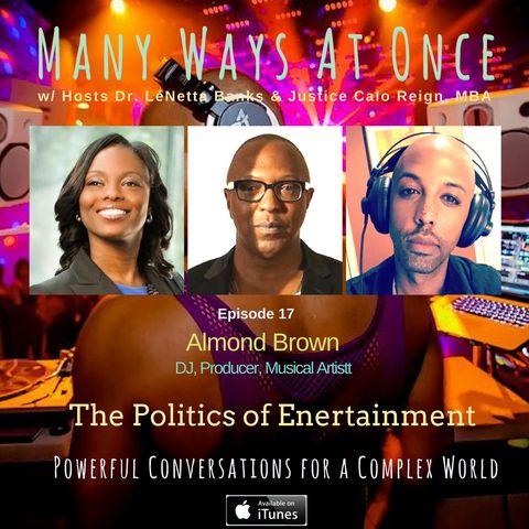 The Politics of Entertainment w/ Almond Brown