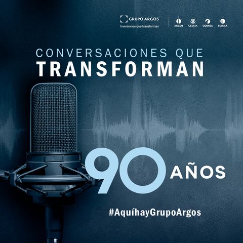 Ep 61 María Camila Villegas - Directora Ejecutiva Fundación Grupo Argos