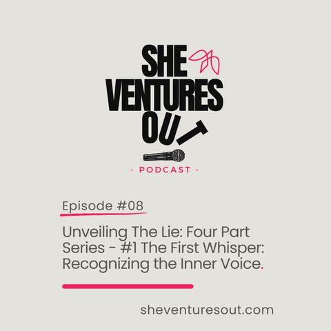 Unveiling The Lie: Four Part Series – #1 The First Whisperer: Recognizing The Voice