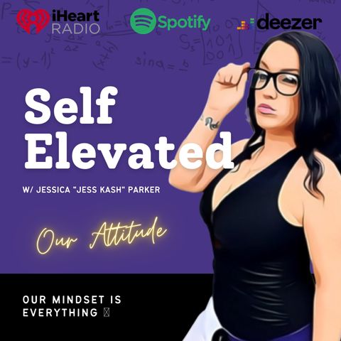 S1E6: Attitude Is Everything