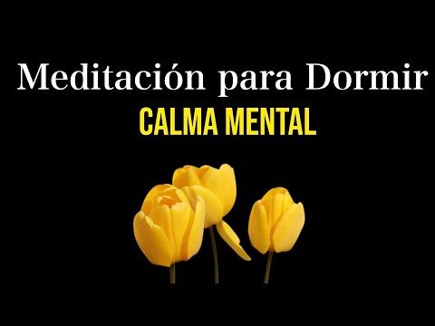 103. Meditación para dormir en la CALMA MENTAL... Funciona!