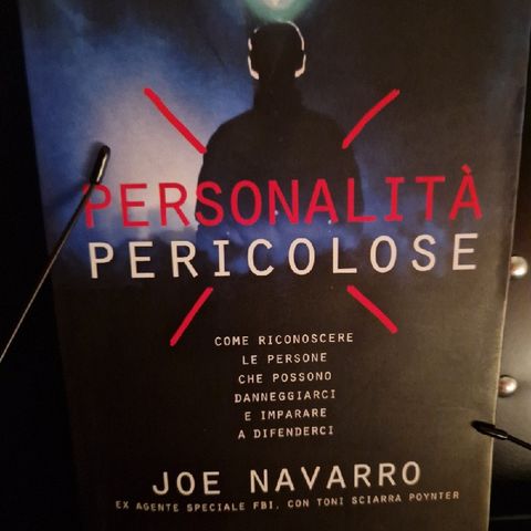 Personalità Pericolose : Joe Navarro - Casi non tanto rari - le personalità Combinate