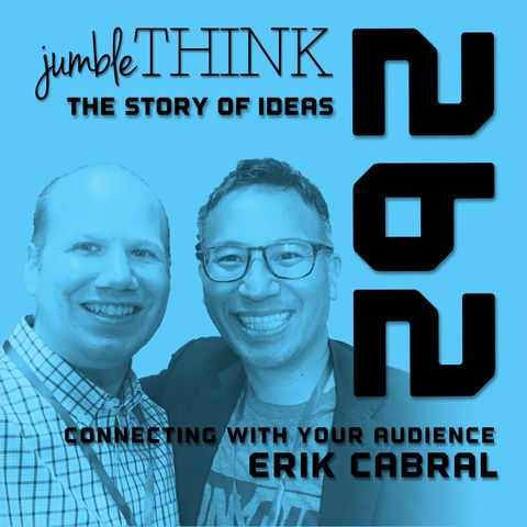 Connecting with your audience with Erik Cabral
