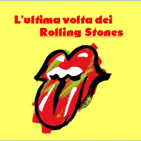 L'ultima volta dei Rolling Stones