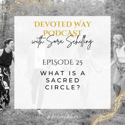 25. What is a Sacred Circle?