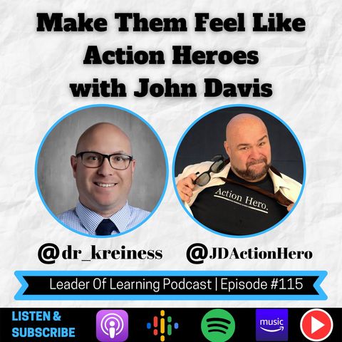 Make Them Feel Like Action Heroes with John Davis