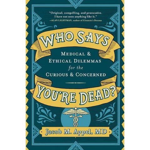 Dr Jacob Appel Releases Who Says You're Dead