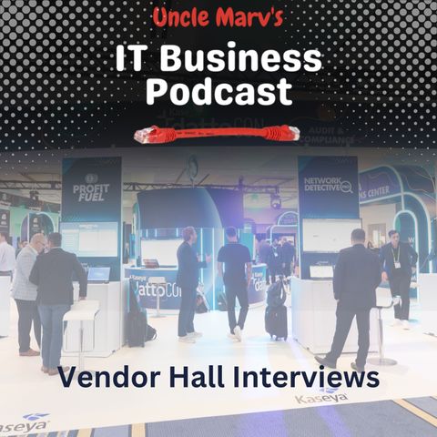 738 DattoCon 2024: Uncle Marv's Vendor Hall Tour