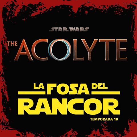 LFDR 10x12 Análisis SW The Acolyte Episodio 5 Noche