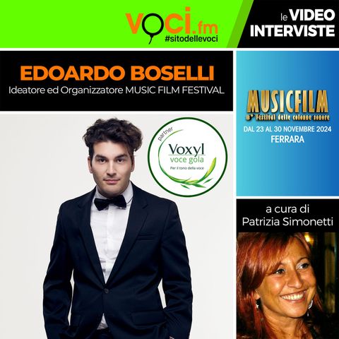 EDOARDO BOSELLI (Anteprima MUSICFILM FESTIVAL) su VOCI.fm - clicca PLAY e ascolta l'intervista