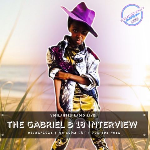 The Gabriel B 18 Interview.