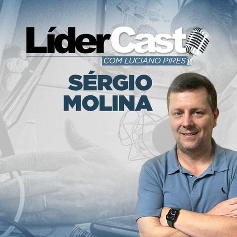 LíderCast 323 - Sergio Molina